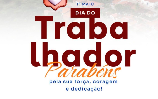 DIA DO TRABALHADOR!